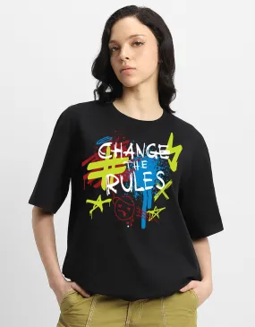 CHANGE THE RULE Women Black Oversized Front Typographic Printed Tshirt